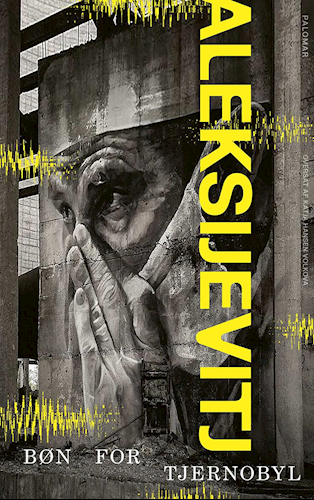 Aleksijevitj - Bøn for Tjernobyl